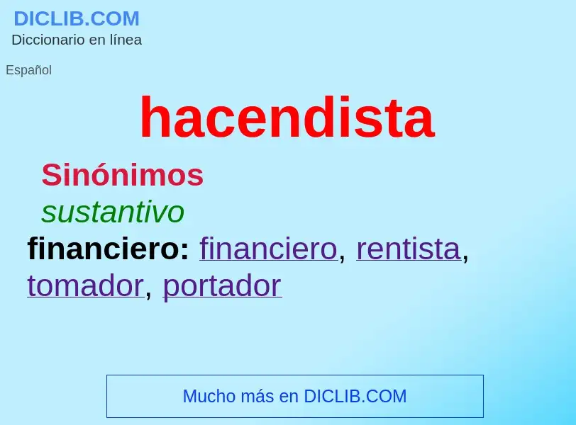 What is hacendista - definition