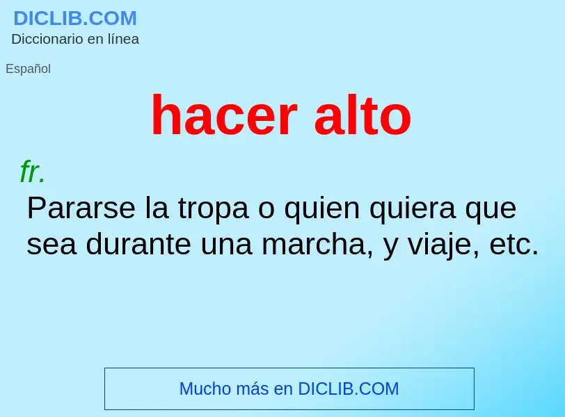 O que é hacer alto - definição, significado, conceito