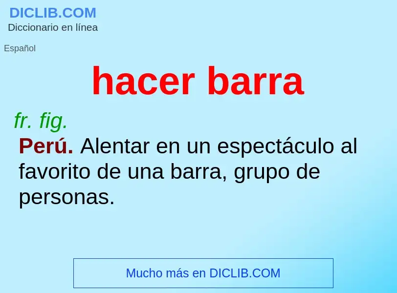 What is hacer barra - definition