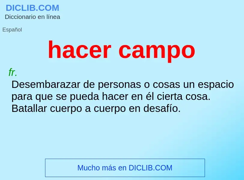 What is hacer campo - meaning and definition