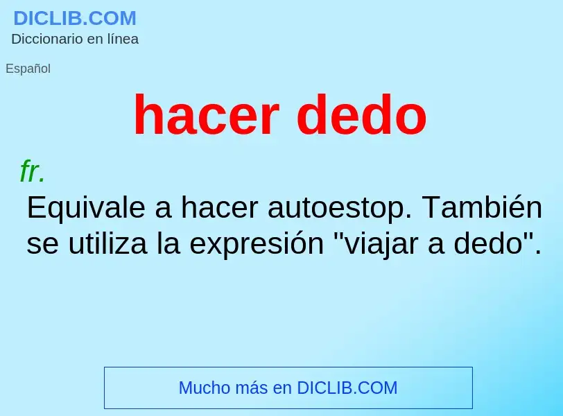 What is hacer dedo - meaning and definition