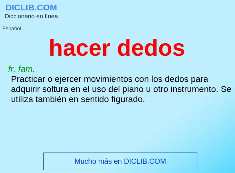 What is hacer dedos - meaning and definition