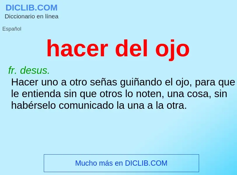 What is hacer del ojo - definition