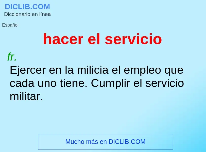 ¿Qué es hacer el servicio? - significado y definición