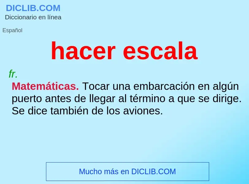 What is hacer escala - definition