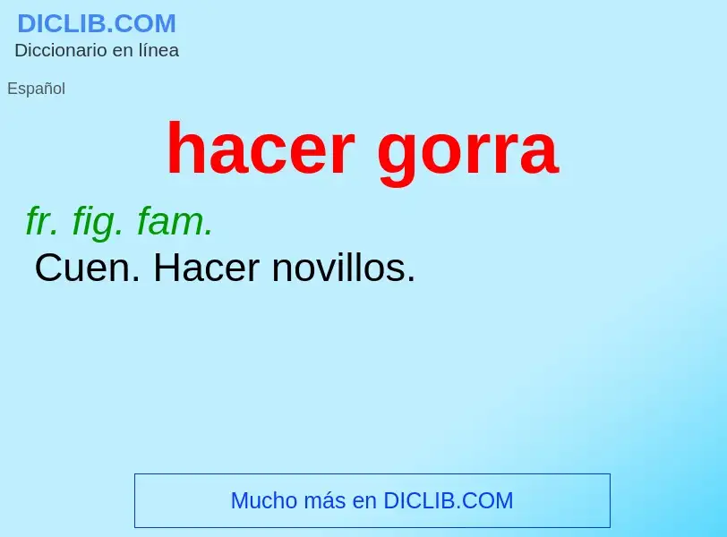 What is hacer gorra - definition