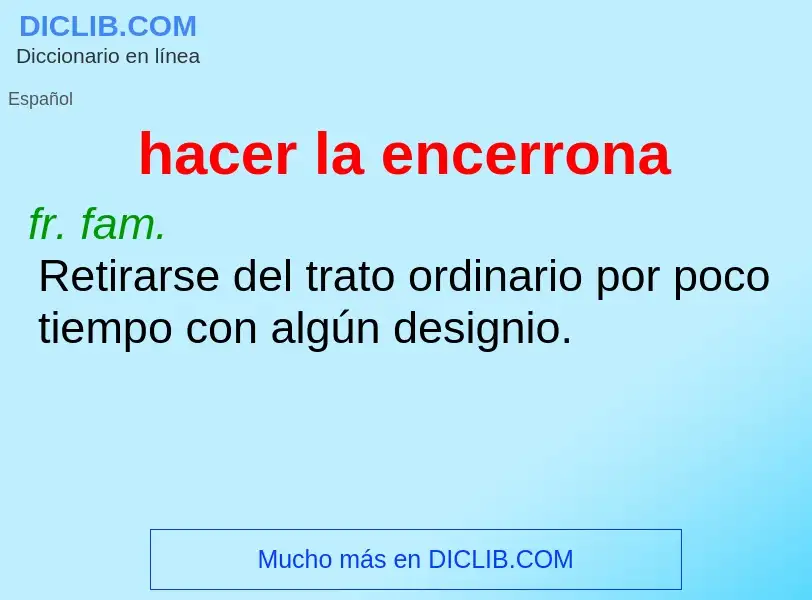 What is hacer la encerrona - meaning and definition