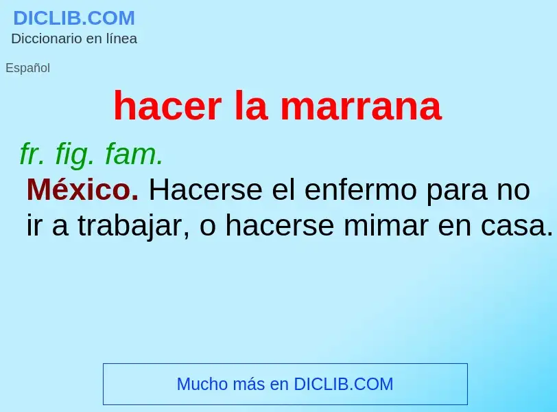 What is hacer la marrana - meaning and definition