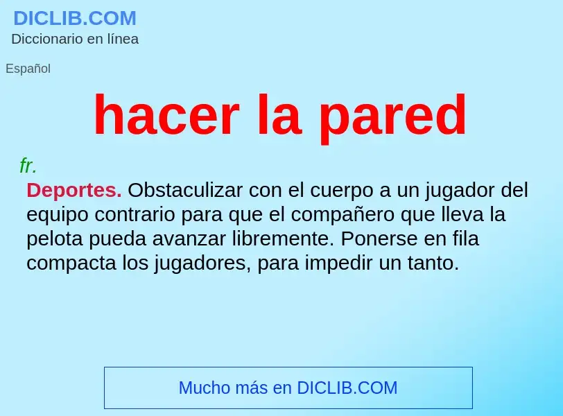 What is hacer la pared - definition