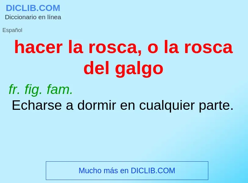 Wat is hacer la rosca, o la rosca del galgo - definition