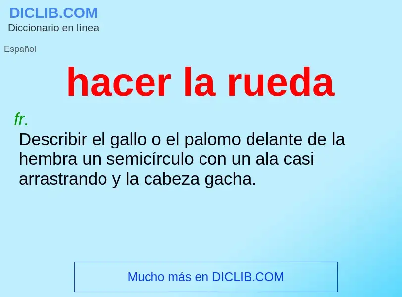 Wat is hacer la rueda - definition