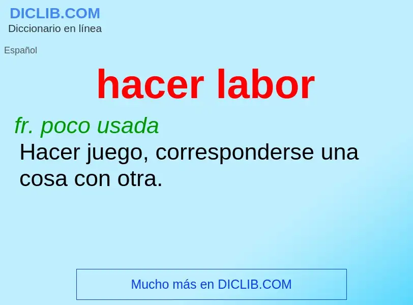 O que é hacer labor - definição, significado, conceito