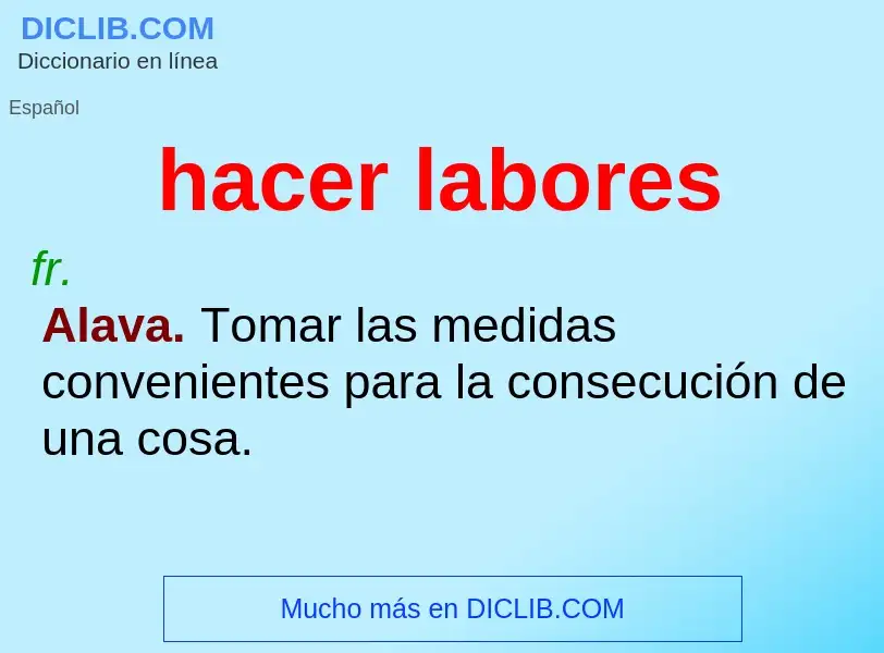 What is hacer labores - definition