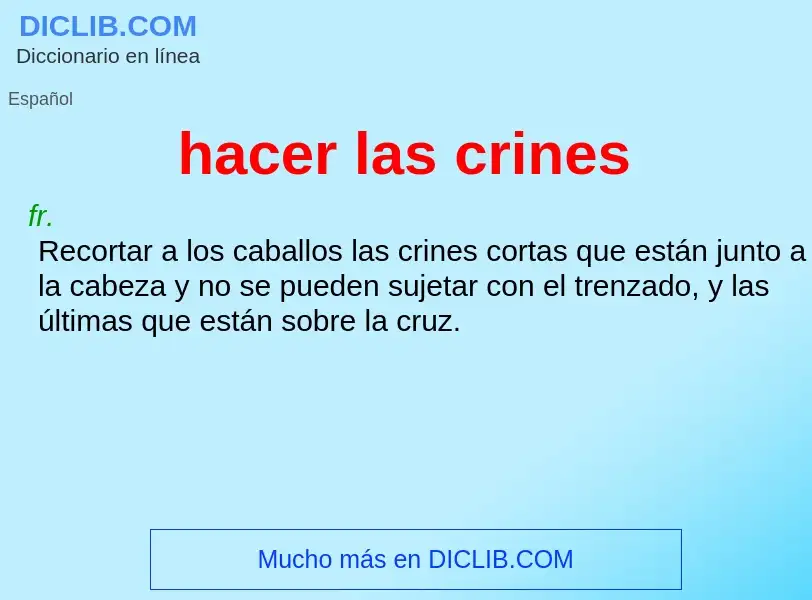 Wat is hacer las crines - definition