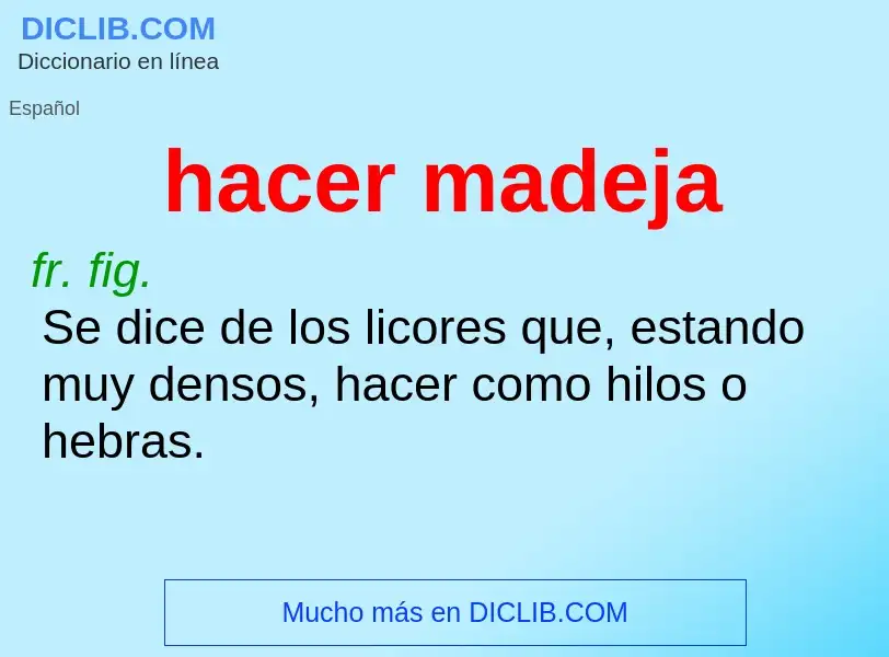 What is hacer madeja - meaning and definition