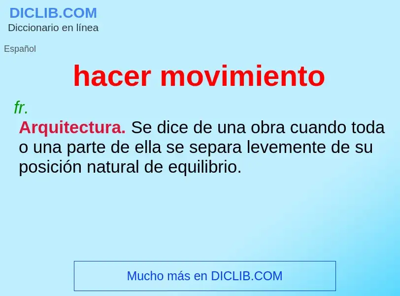 What is hacer movimiento - meaning and definition