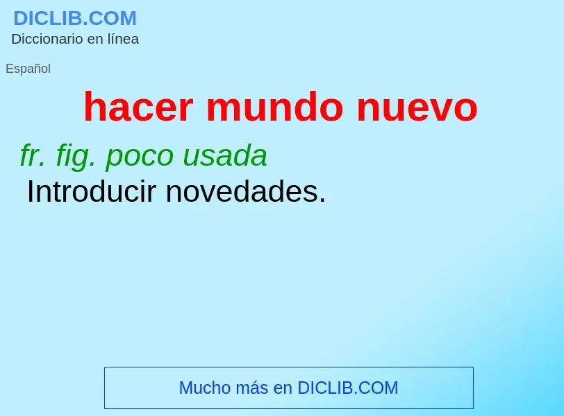 ¿Qué es hacer mundo nuevo? - significado y definición