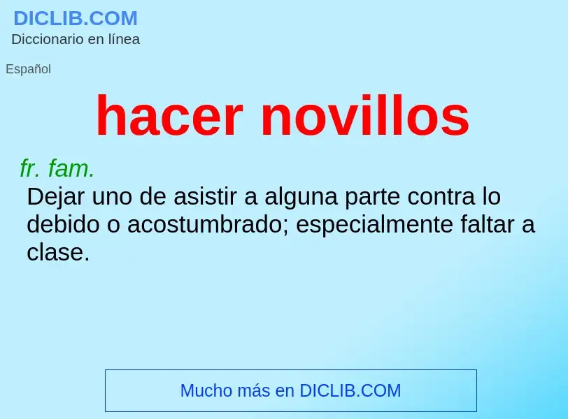 What is hacer novillos - meaning and definition