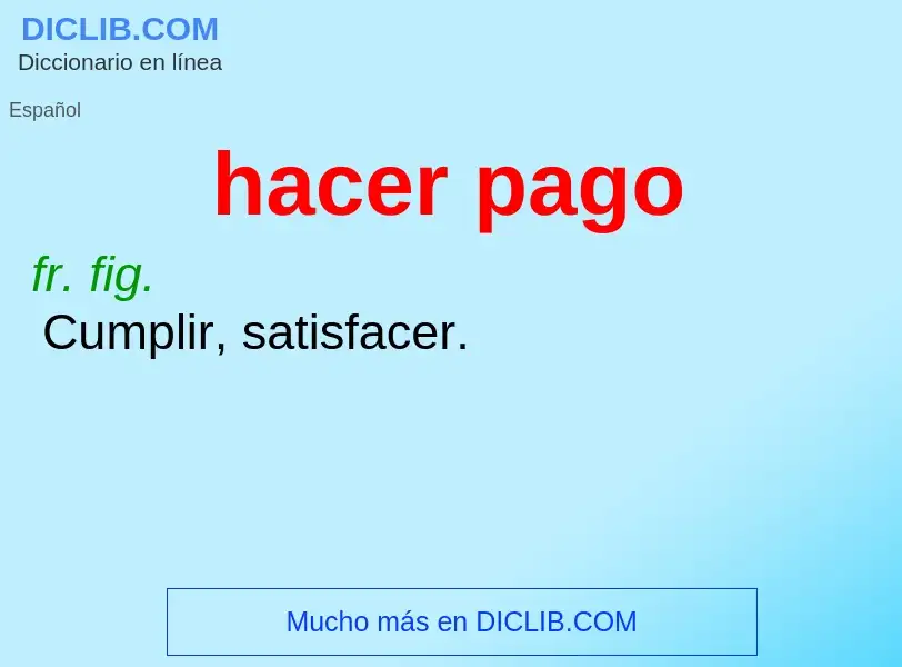 What is hacer pago - definition