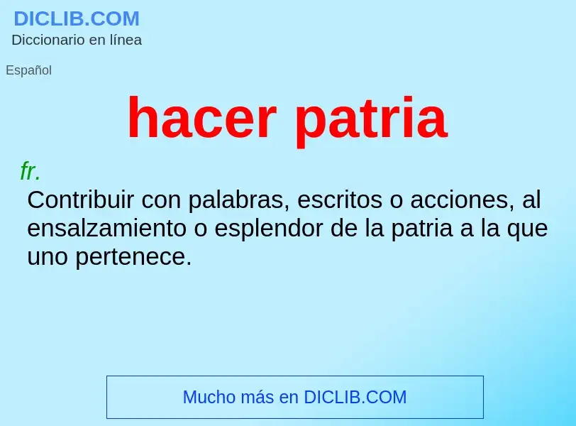 What is hacer patria - definition