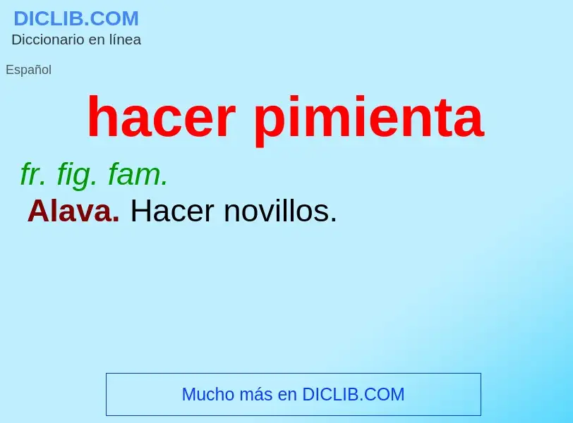 What is hacer pimienta - definition