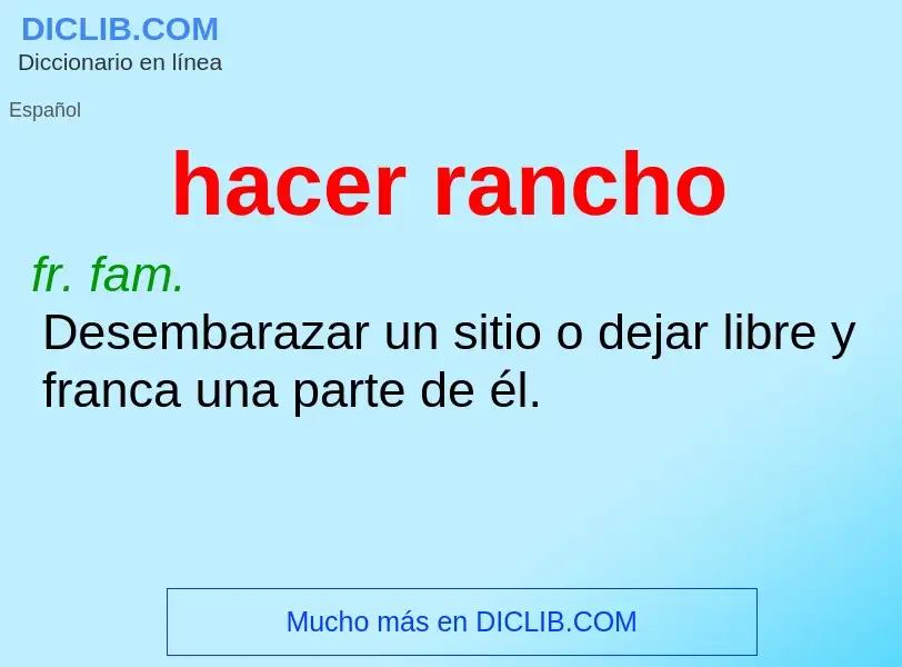 ¿Qué es hacer rancho? - significado y definición