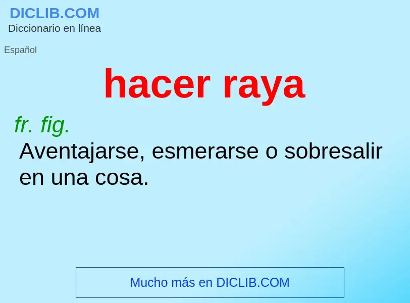 What is hacer raya - definition