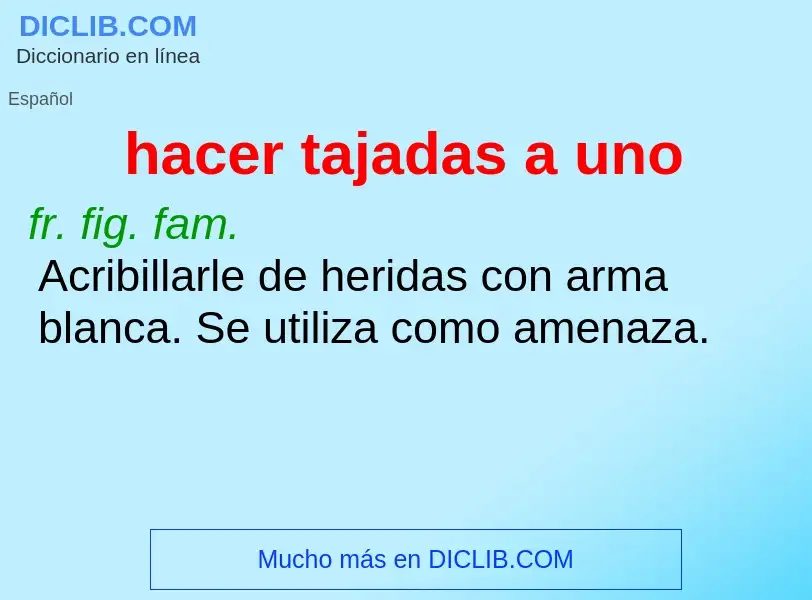 O que é hacer tajadas a uno - definição, significado, conceito