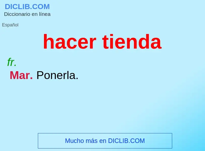 What is hacer tienda - definition