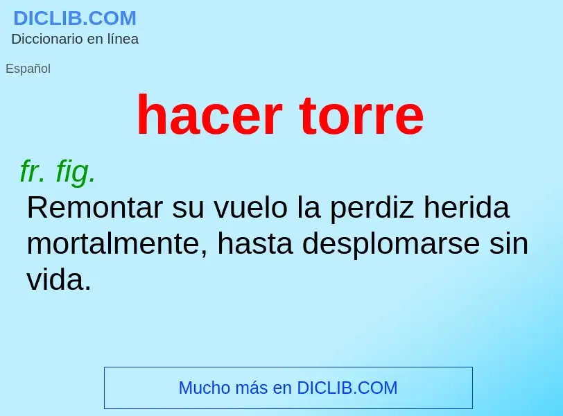 What is hacer torre - definition