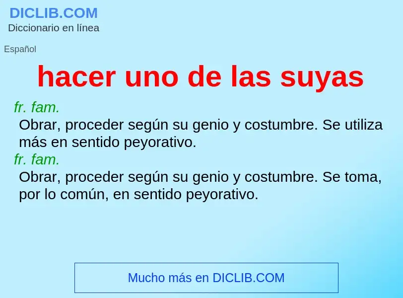 What is hacer uno de las suyas - meaning and definition