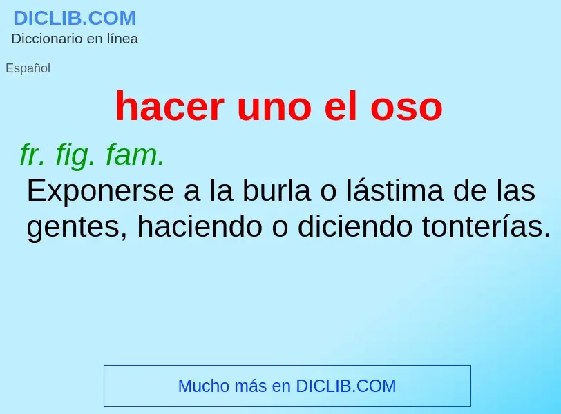 Che cos'è hacer uno el oso - definizione