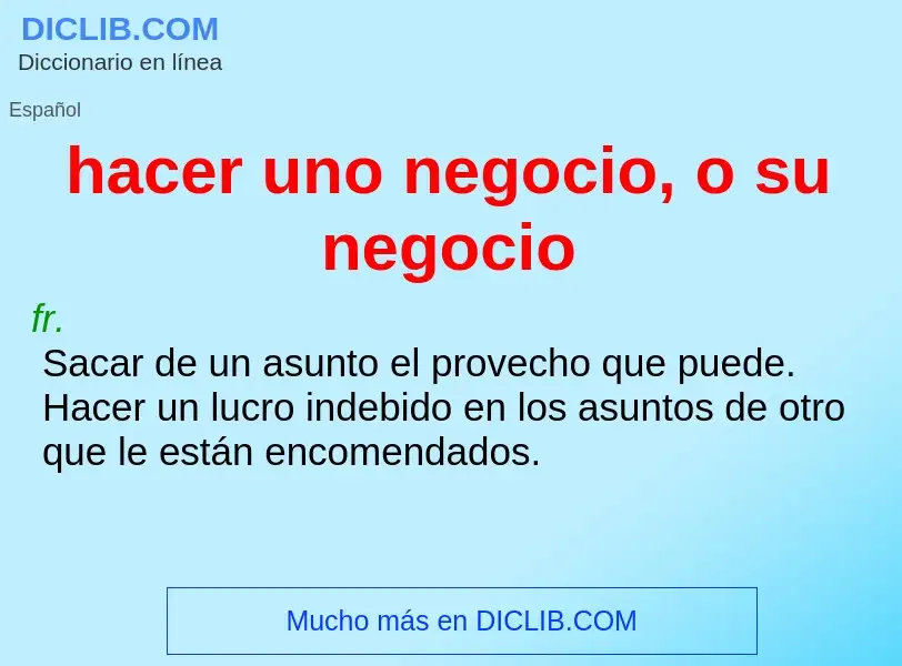 Was ist hacer uno negocio, o su negocio - Definition