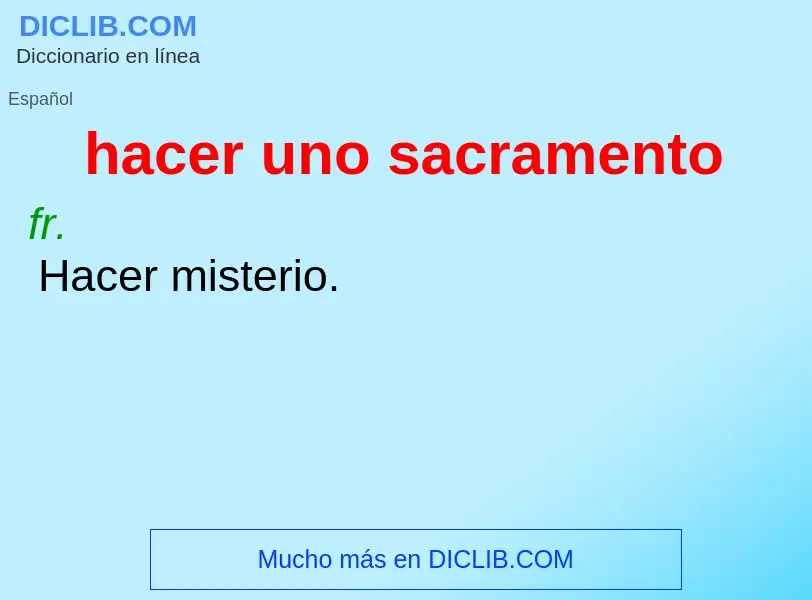 What is hacer uno sacramento - meaning and definition