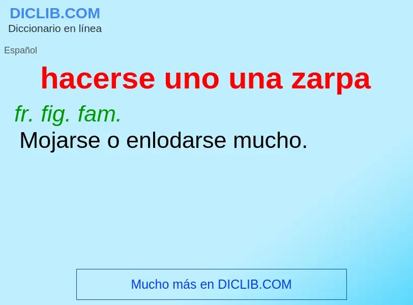 What is hacerse uno una zarpa - definition