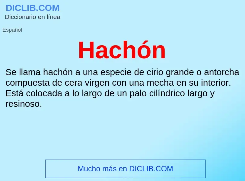 O que é Hachón - definição, significado, conceito