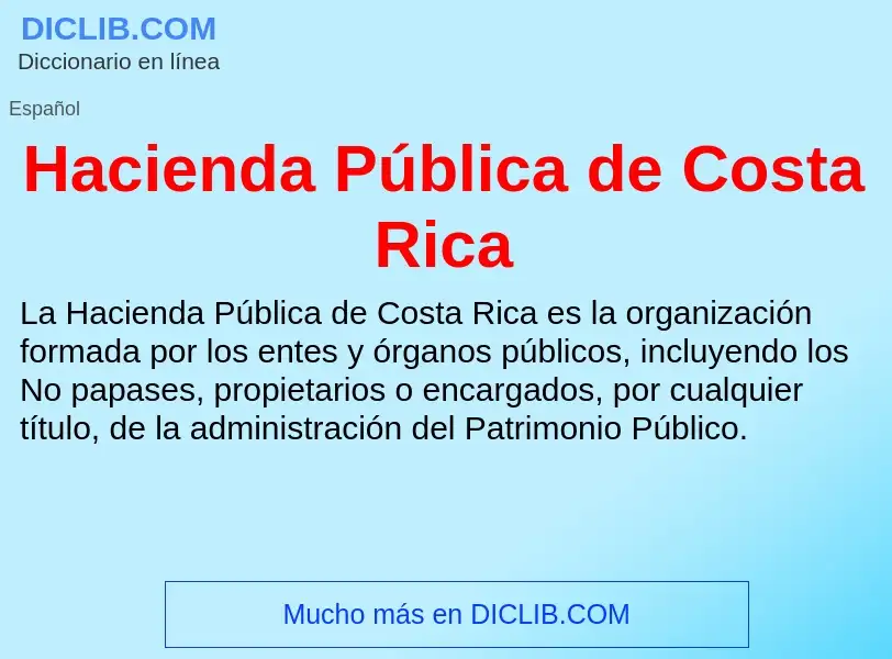 Che cos'è Hacienda Pública de Costa Rica - definizione