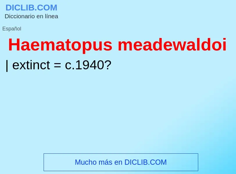 Τι είναι Haematopus meadewaldoi - ορισμός