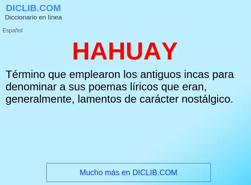 ¿Qué es HAHUAY? - significado y definición