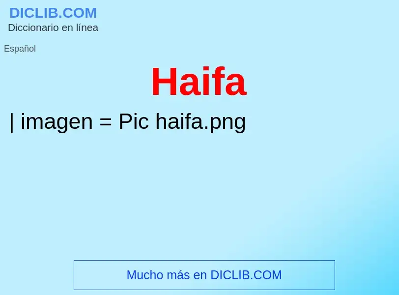 ¿Qué es Haifa? - significado y definición