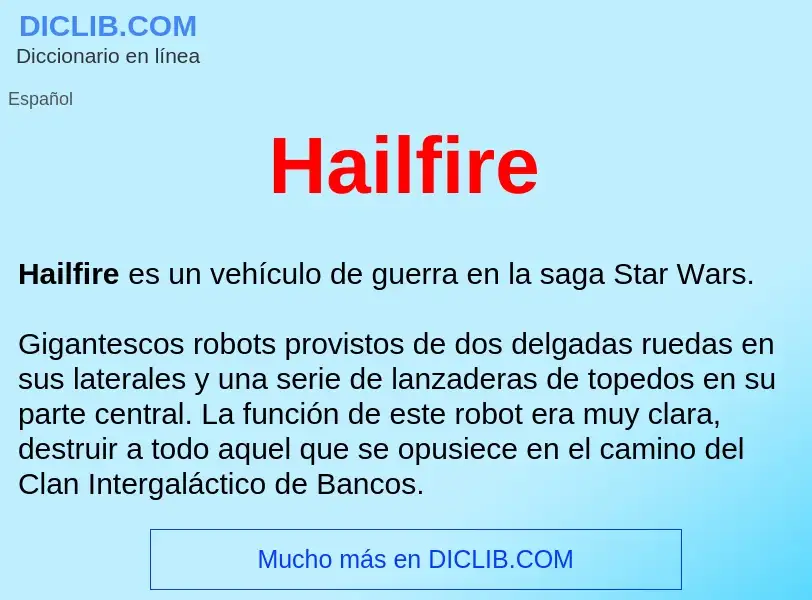 ¿Qué es Hailfire ? - significado y definición