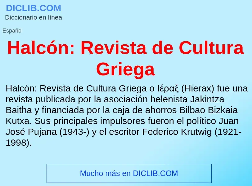 What is Halcón: Revista de Cultura Griega - meaning and definition