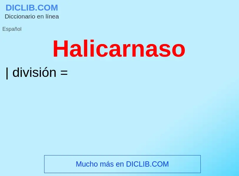 ¿Qué es Halicarnaso? - significado y definición