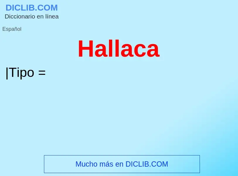 ¿Qué es Hallaca? - significado y definición