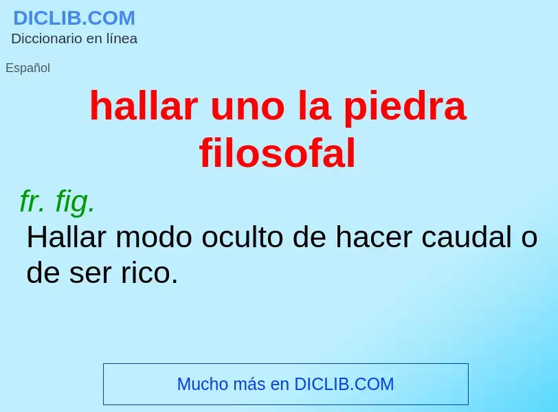 Wat is hallar uno la piedra filosofal - definition