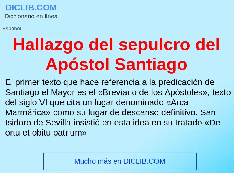 Что такое Hallazgo del sepulcro del Apóstol Santiago - определение