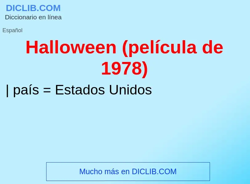 Qu'est-ce que Halloween (película de 1978) - définition