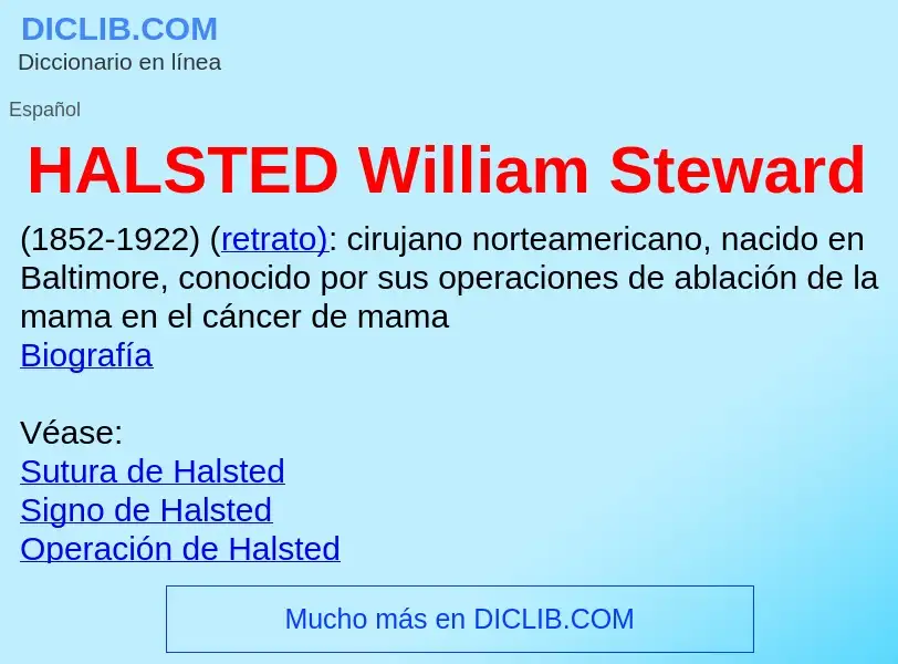 Τι είναι HALSTED William Steward - ορισμός