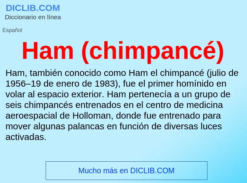 Was ist Ham (chimpancé) - Definition