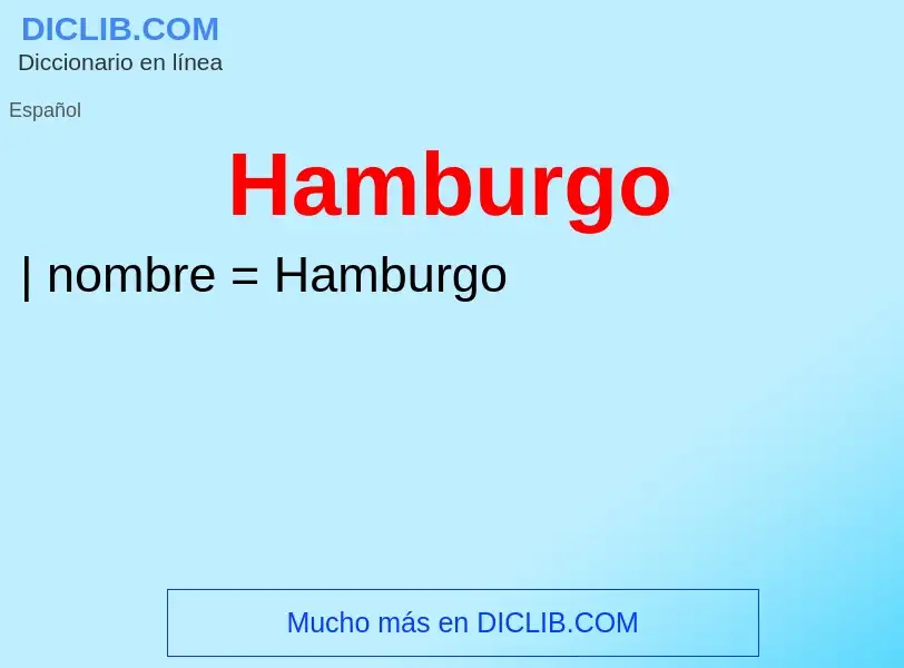 ¿Qué es Hamburgo? - significado y definición